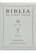 Biblia Na Każdy Dzień. Pamiątka I Komunii świętej 