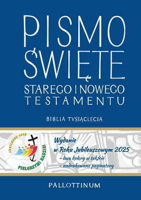 Biblia Tysiąclecia   Pismo św St I Nt Jubil. 2025