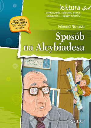 Sposób Na Alcybiadesa. Lektura Z Opracowaniem