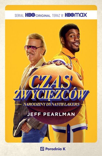 Czas Zwycięzców. Narodziny Dynastii Lakers