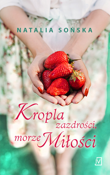 Kropla Zazdrości Morze Miłości