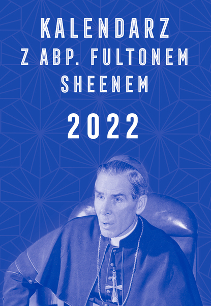 Kalendarz Z Abp. Fultonem Sheenem 2022