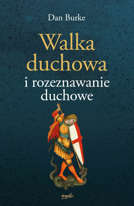 Walka Duchowa I Rozeznawanie Duchowe