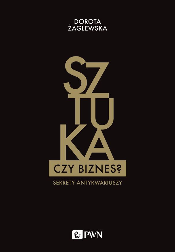 Sztuka Czy Biznes Sekrety Antykwariuszy