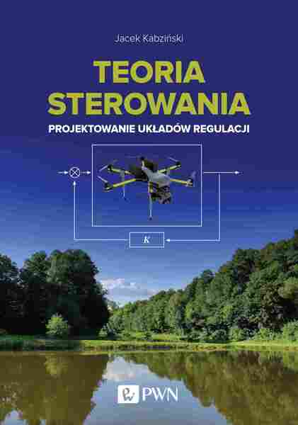 Teoria Sterowania. Projektowanie Układów Regulacji