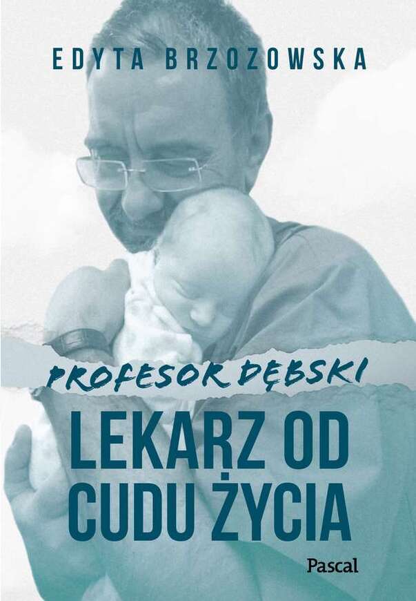 Profesor Dębski Lekarz Od Cudu życia