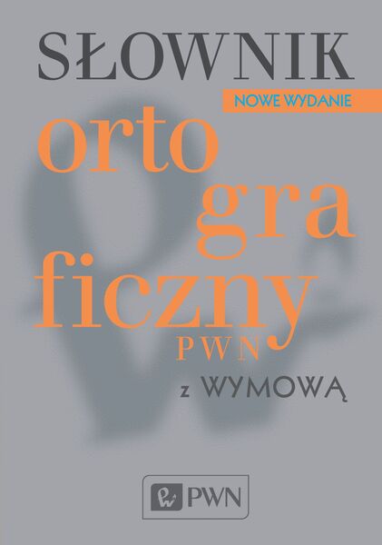 Słownik Ortograficzny Pwn Z Wymową