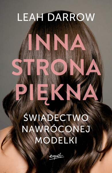 Inna Strona Piękna świadectwo Nawróconej Modelki