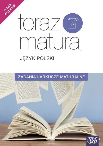 Teraz Matura Język Polski Zadania I Arkusze Maturalne