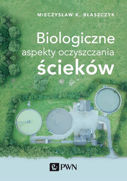 Biologiczne Aspekty Oczyszczania ścieków