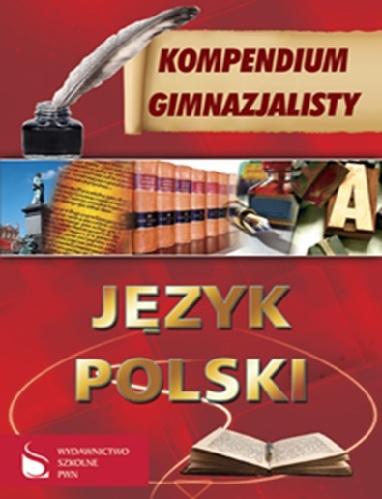 Język Polski Kompendium Gimnazjalisty Wyd. 2014