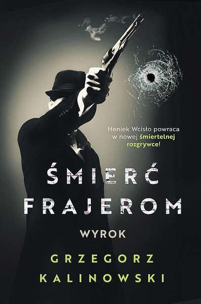 śmierć Frajerom. Wyrok