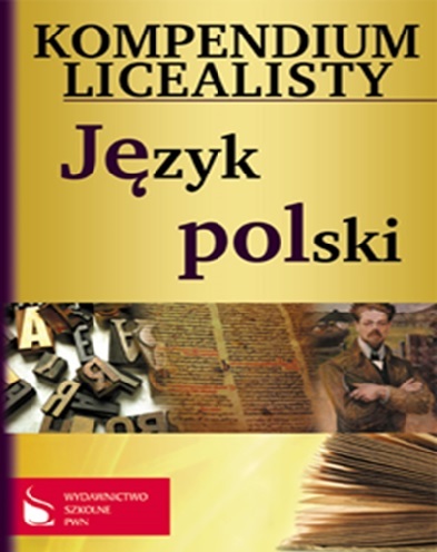 Język Polski Kompendium Licealisty Wyd. 2014