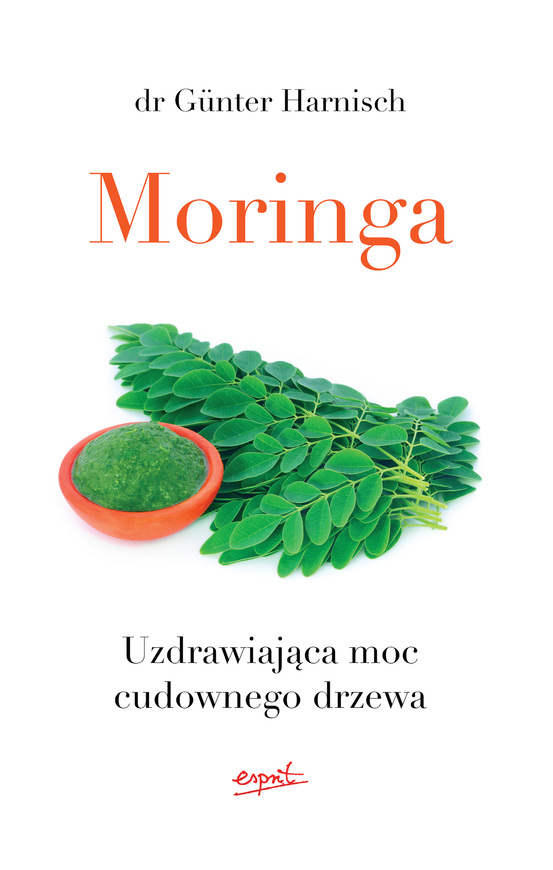 Moringa Uzdrawiająca Moc Cudownego Drzewa