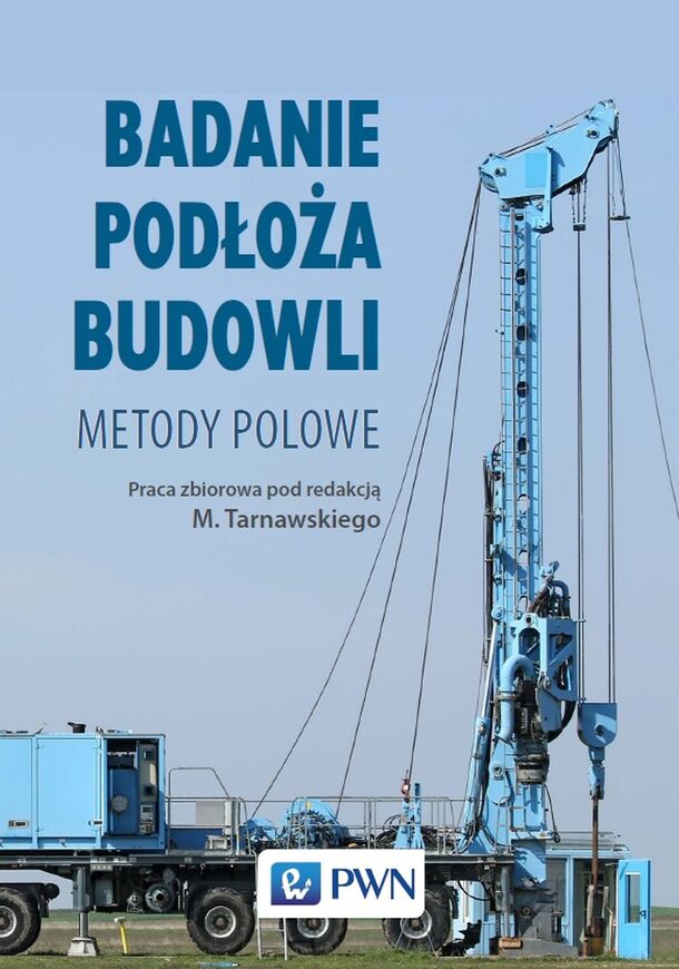 Badanie Podłoża Budowli. Metody Polowe