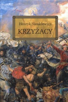 Krzyżacy. Lektura Z Opracowaniem Wyd. 3