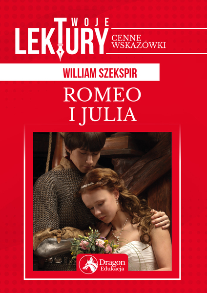 Romeo I Julia. Twoje Lektury