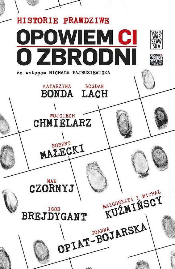 Opowiem Ci O Zbrodni. Historie Prawdziwe