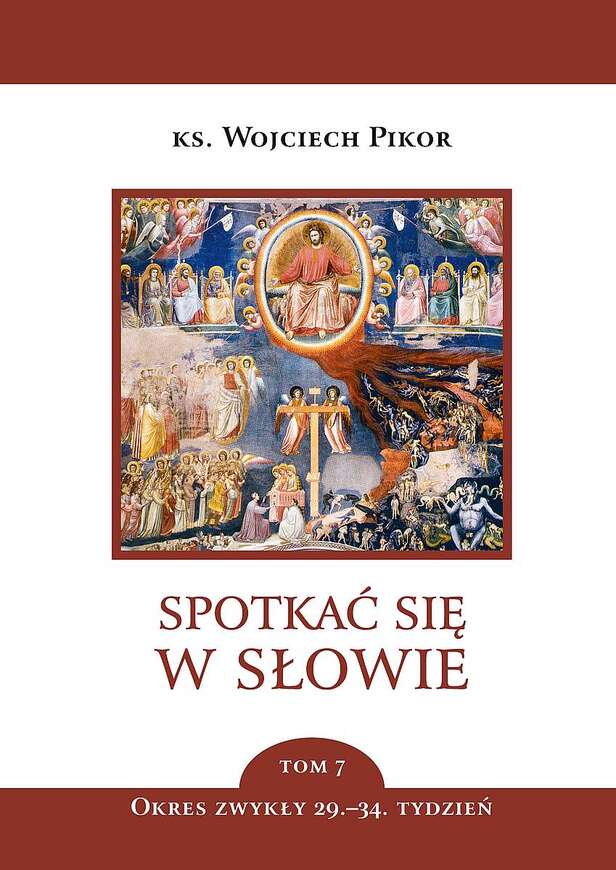 Spotkać Się W Słowie. Tom 7