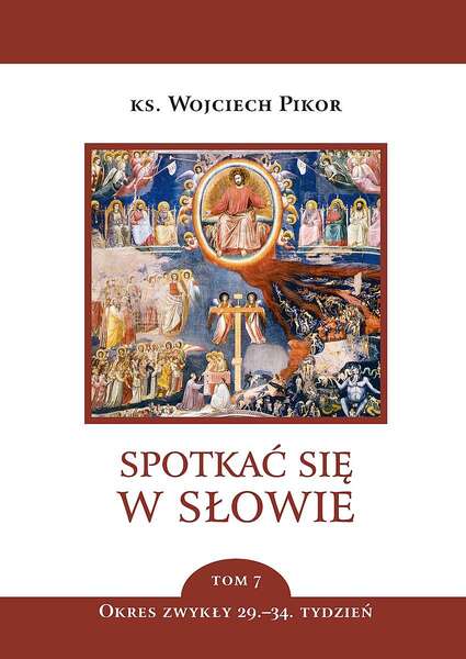 Spotkać Się W Słowie. Tom 7