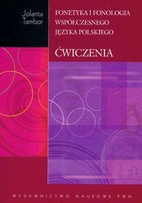 Fonetyka I Fonologia Współczesnego Języka Polskiego ćwiczenia Z Płytą Cd