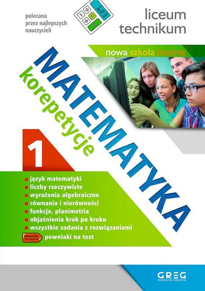 Matematyka. Korepetycje, Liceum. Część 1