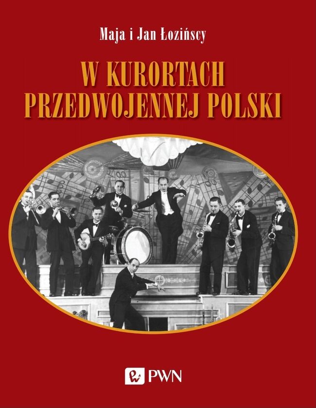 W Kurortach Przedwojennej Polski. Narty Dancing Brydż