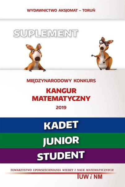 Kangur7 Matematyka Z Wesołym Kangurem Poziom Kadet Junior Student 2019