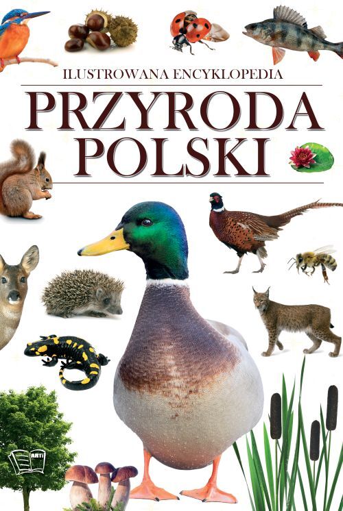 Przyroda Polski. Ilustrowana Encyklopedia