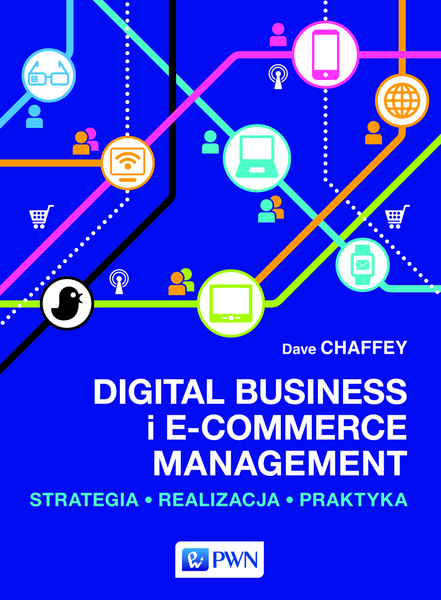 Digital Business I E Commerce Management Strategia Realizacja Praktyka