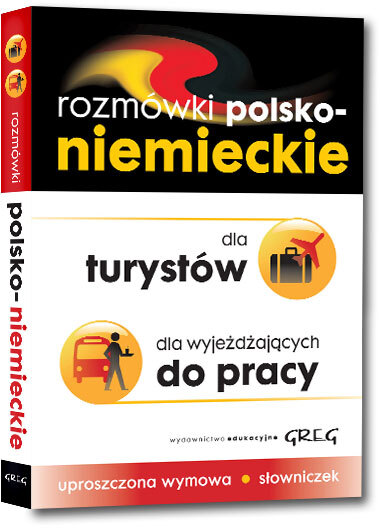 Rozmówki Polso Niemieckie Dla Turystów Dla Wyjeżdżających Do Pracy