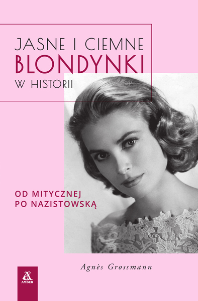 Jasne I Ciemne Blondynki W Historii