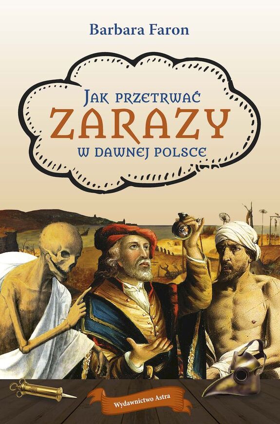 Jak Przetrwać... Zarazy W Dawnej Polsce