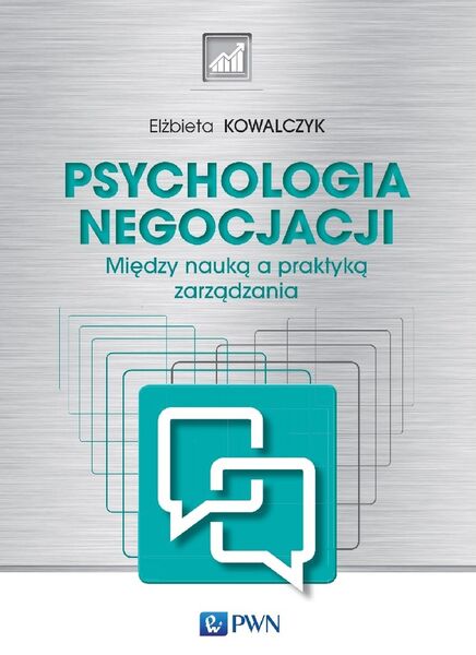 Psychologia Negocjacji. Między Nauką A Praktyką Zarządzania