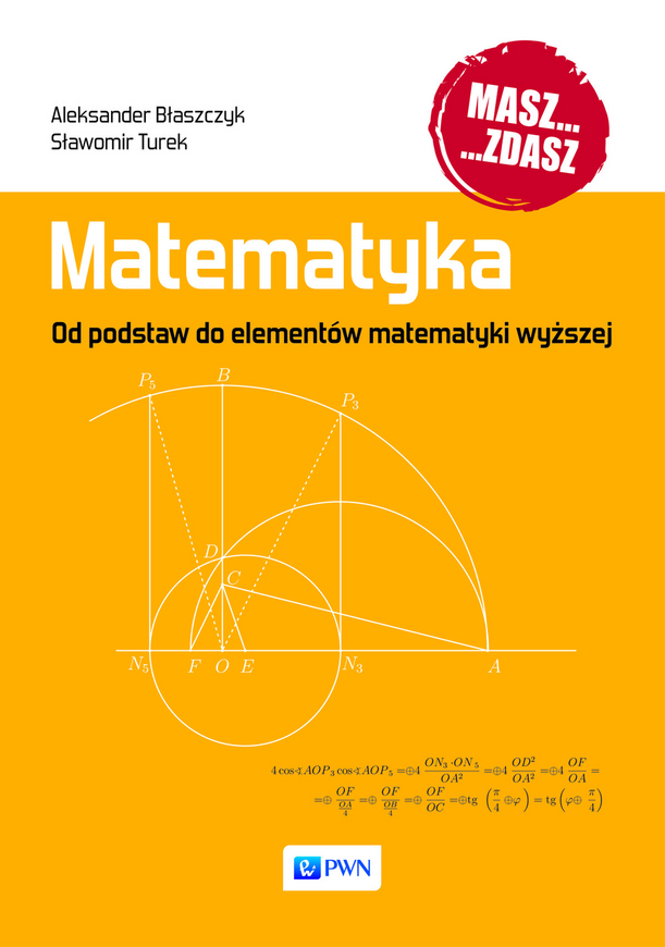 Matematyka Od Podstaw Do Elementów Matematyki Wyższej