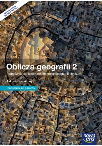 Geografia Oblicza Geografii Podręcznik Część 2  Szkoła Ponadgimnazjalna Zakres Rozszerzony 37042