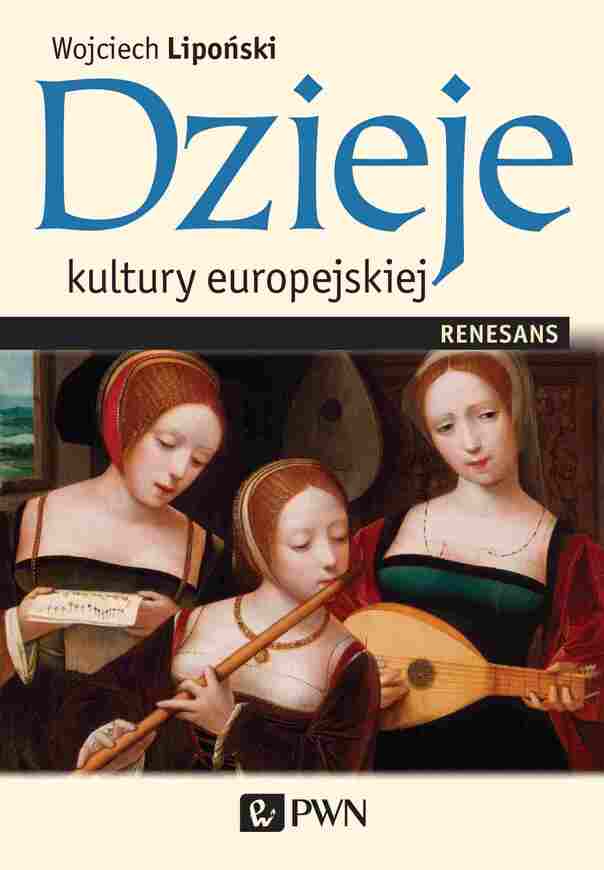 Dzieje Kultury Europejskiej. Renesans