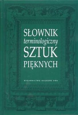 Słownik Terminologiczny Sztuk Pięknych Wyd. 5