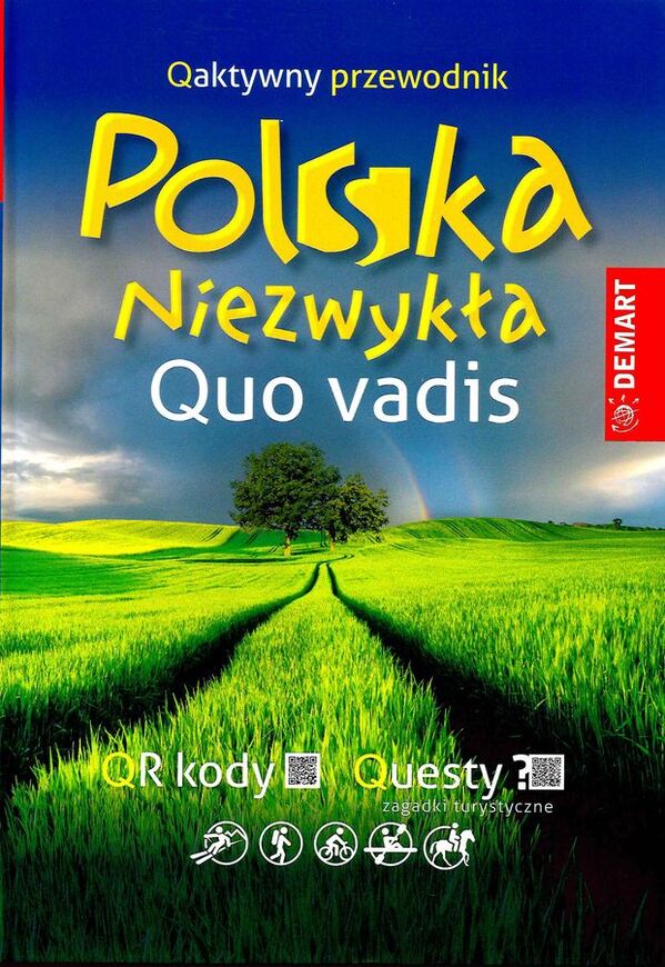 Quo Vadis Polska Niezwykła