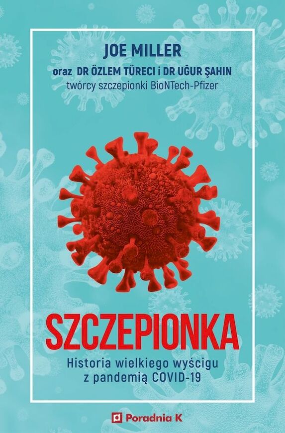 Szczepionka. Historia Wielkiego Wyścigu Z Pandemią Covid 19