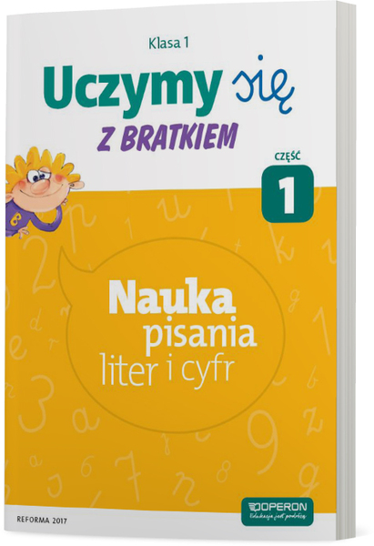 Uczymy Się Z Bratkiem Klasa 1 Nauka Pisania Liter I Cyfr Część 1