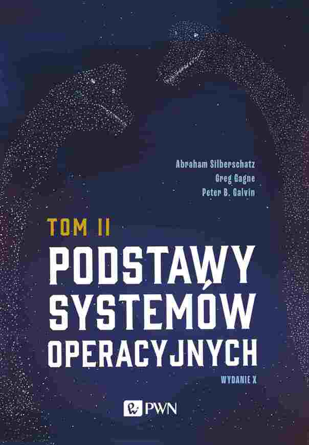 Podstawy Systemów Operacyjnych Tom 2 Wyd. 2021