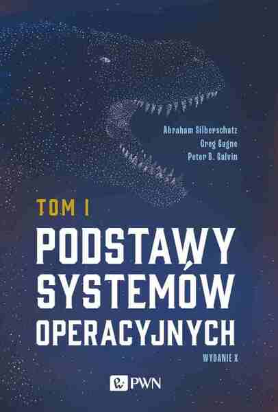 Podstawy Systemów Operacyjnych Tom 1 Wyd. 2021