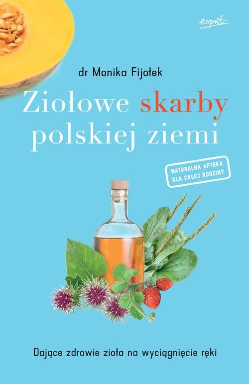 Ziołowe Skarby Polskiej Ziemi