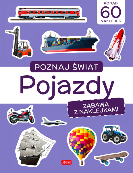 Pojazdy. Poznaj świat. Zabawa Z Naklejkami