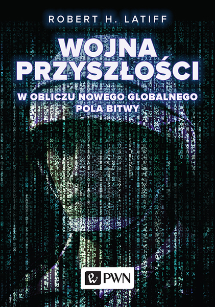 Wojna Przyszłości W Obliczu Nowego Globalnego Pola Bitwy