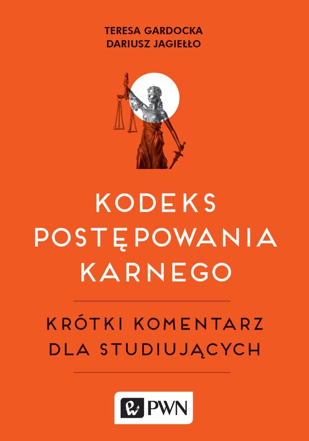 Kodeks Postępowania Karnego Krótki Komentarz Dla Studiujących