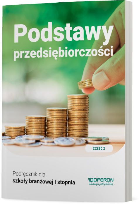 Podstawy Przedsiębiorczości Podręcznik 2 Szkoła Branżowa 1 Stopnia