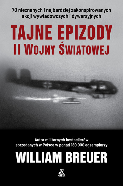 Tajne Epizody Ii Wojny światowej Wyd. 7