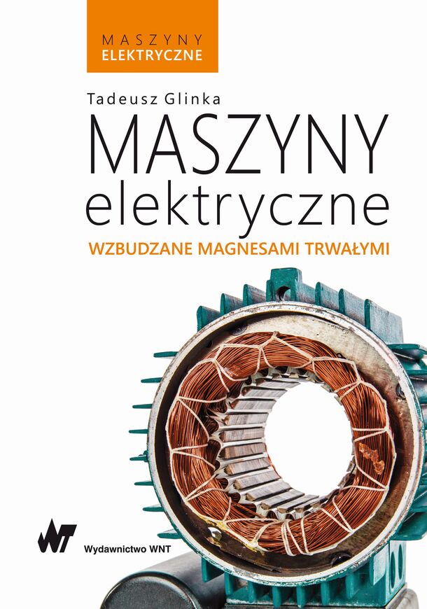 Maszyny Elektryczne Wzbudzane Magnesami Trwałymi Maszyny Elektryczne